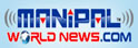 Manipal World News